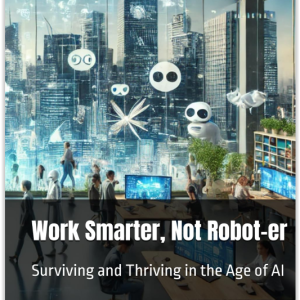 work smarter, not robot er